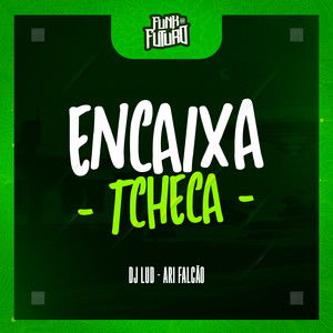 Encaixa Tcheca (Explicit)