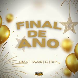 Final De Ano (Explicit)