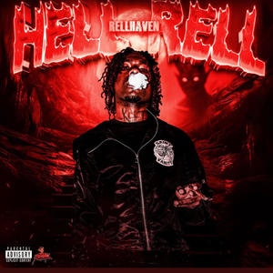 HELL RELL (Explicit)