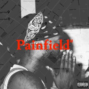 Painfield (Explicit)