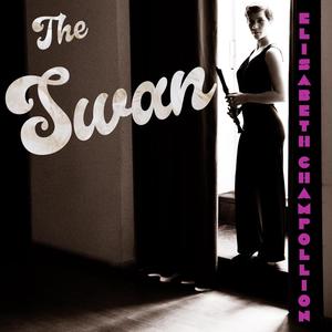 The Swan (feat. Elisabeth Champollion)