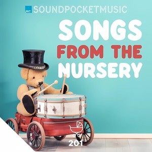 Songs From The Nursery (Nursery Rhymes & Lullabies)