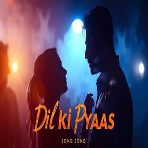 Dil Ki Pyaas