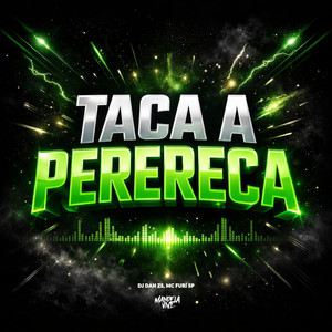Taca a Perereca (Explicit)