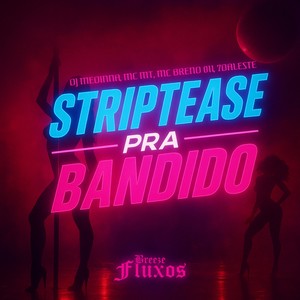 Striptease pra Bandido (Explicit)