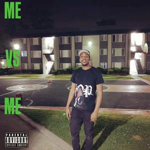Me Vs Me (Explicit)
