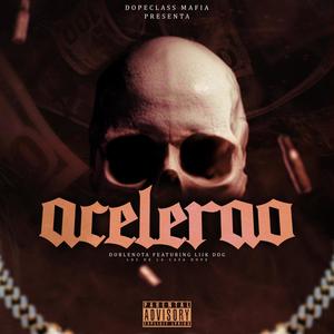 Acelerao (feat. Lirikdog) (Explicit)