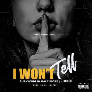 I Wont Tell (Explicit)