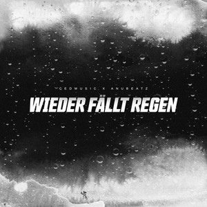 Wieder fällt Regen