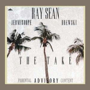 The Take(feat. Jermisdope & Drewski) (Explicit)