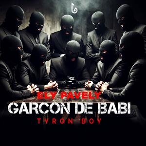 Garcon de babi (feat. Tyron boy) (Explicit)