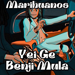 Marihuanos (feat. Benji Mula) [Explicit]