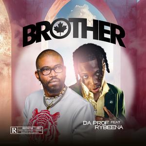 Brother (feat. Rybeena) (Explicit)