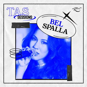 Bel Spalla Ao Vivo No TAS Sessions