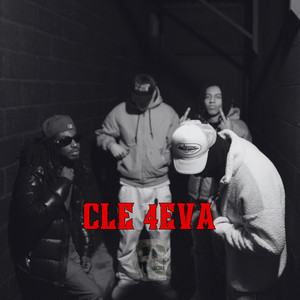 CLE 4EVA (Explicit)