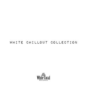 White Chillout Collection