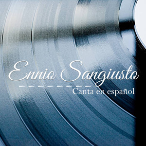 Ennio Sangiusto Canta en Español