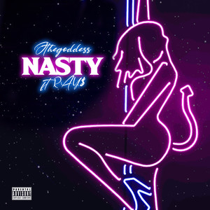 Nasty (Explicit)