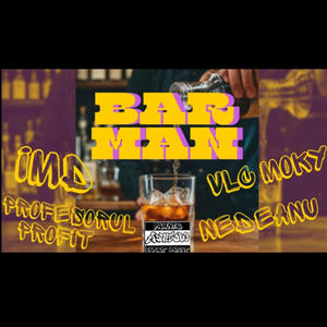 IMD (BARMAN) (feat. Profesorul Profit, NEDEANU & VLC Moky) [Explicit]