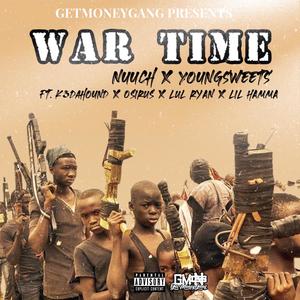 War Time (feat. Youngsweets, K3dahound, Osirus, Lul Ryan & Lil Hamma) [Explicit]