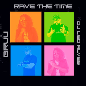Rave the Time (Explicit)