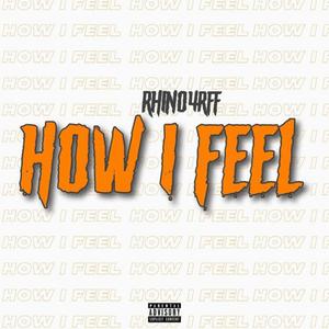 How I Feel (Explicit)