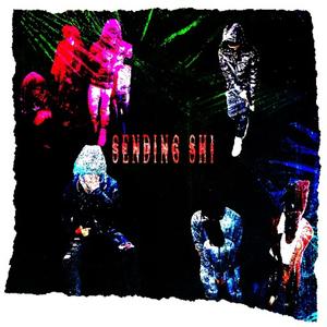 Sendin Shi (Explicit)