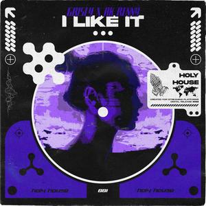 I LIKE IT (Explicit)