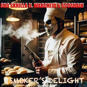 Smoker's Delight (feat. Warchi7d & ScoShain) [Explicit]