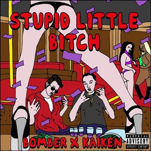 Stupid Little ***** (Explicit)