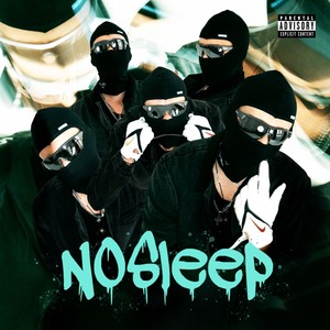 No Sleep (Explicit)