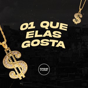 01 Que Elas Gosta (Explicit)