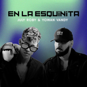 EN LA ESQUiNiTA (Explicit)