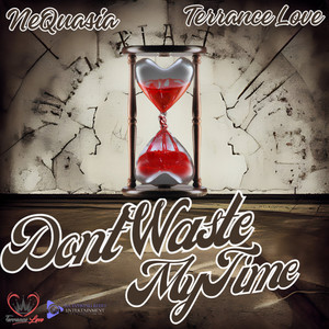 Don't Waste My Time