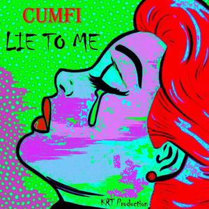 LIE TO ME (Explicit)