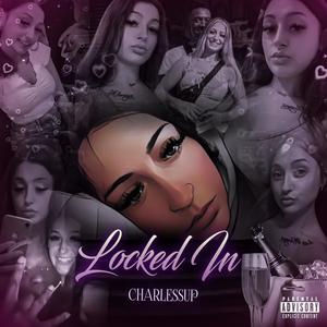 Locked in (Explicit)