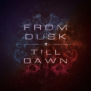 From Dusk Till Dawn