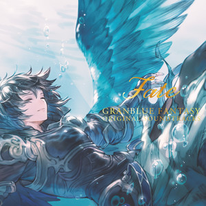 GRANBLUE FANTASY ORIGINAL SOUNDTRACKS Fate