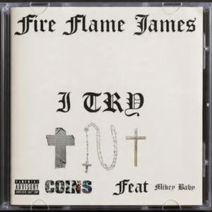 I TRY (feat. Mikey Baby) (Explicit)