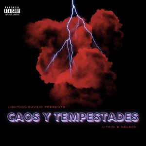 Caos y Tempestades (feat. NELS0N) [Explicit]