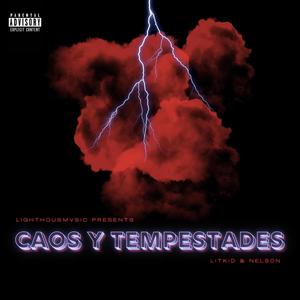 Caos y Tempestades (feat. NELS0N) (Explicit)