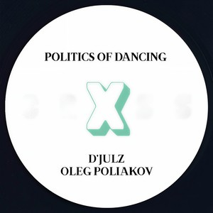 Politics Of Dancing X D'julz (Original Mix)