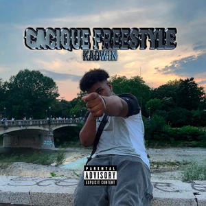 Cacique Freestyle 1 (Explicit)