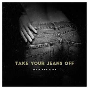 Take Your Jeans Off