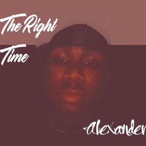 The Right Time (Explicit)