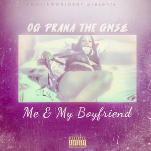 Me & My Boyfriend (feat. XannGoon) (Explicit)