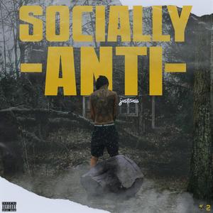 Socially Anti (Explicit)