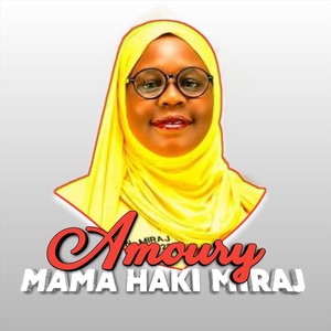 Mama Haki Miraj