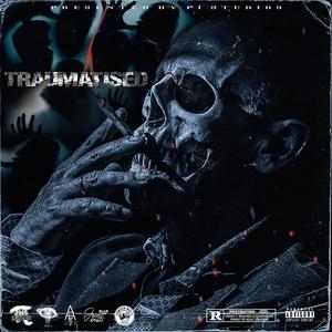 Traumatised EP (Explicit)