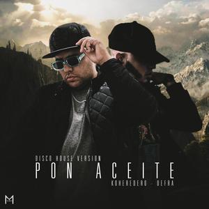 PON ACEITE (REMAKE) (feat. Koheredero & Defra) [Special Version]